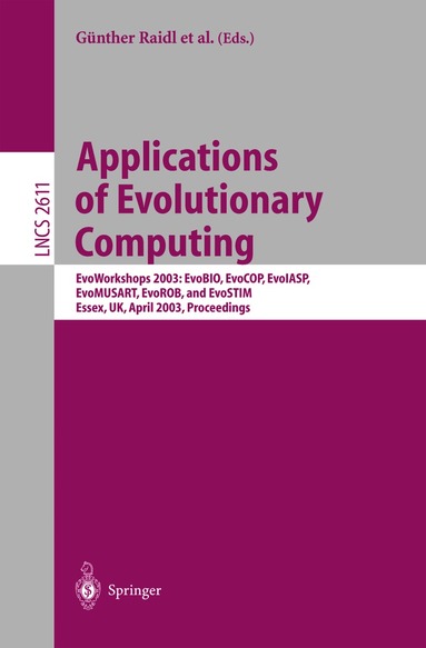 Günther Raidl, Stefano Cagnoni, Juan J. Romero Cardalda, David W. Corne, Jens Gottlieb, Agnes Guillot, Emma Hart, Colin G. Johnson, Elena Marchiori, Jean-Arcady Meyer, Martin Middendorf - Applications of Evolutionary Computing, Häftad