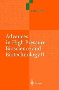 bokomslag Advances in High Pressure Bioscience and Biotechnology II