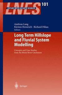 bokomslag Long Term Hillslope and Fluvial System Modelling
