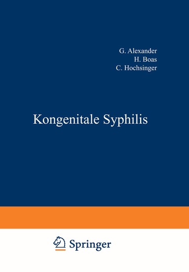 G. Alexander, H. Boas, C. Hochsinger, J. Igersheimer, P. Kran?, R. Ledermann, F. Lesser, Erich Müller, H. Rietschel, L. v. ?umbusch - Kongenitale Syphilis, Häftad