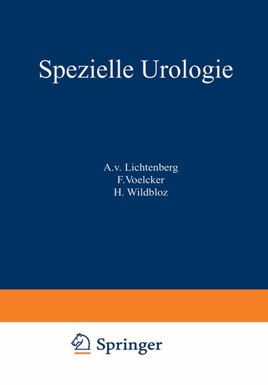 A.v. Lichtenberg, F. Voelcker, H. Wildbolz - Handbuch der Urologie, Häftad