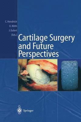 Cartilage Surgery and Future Perspectives 1