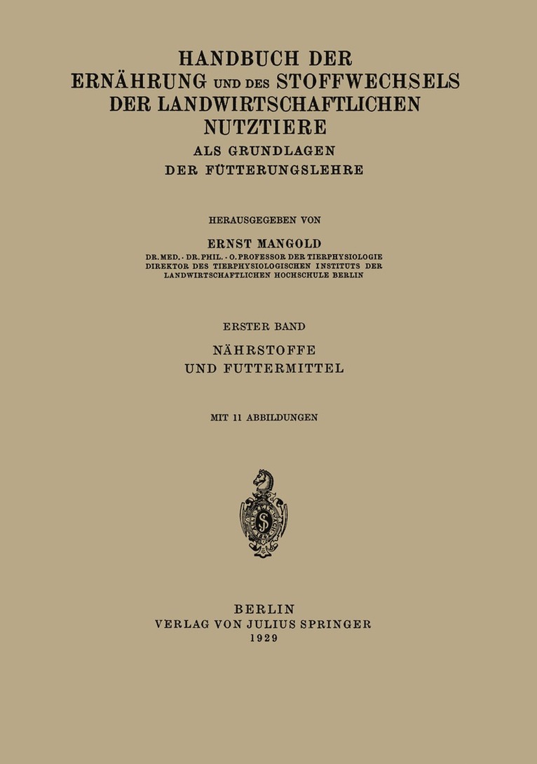 Handbuch der Ernhrung und des Stoffwechsels der Landwirtschaftlichen Nutztiere als Grundlagen der Ftterungslehre 1