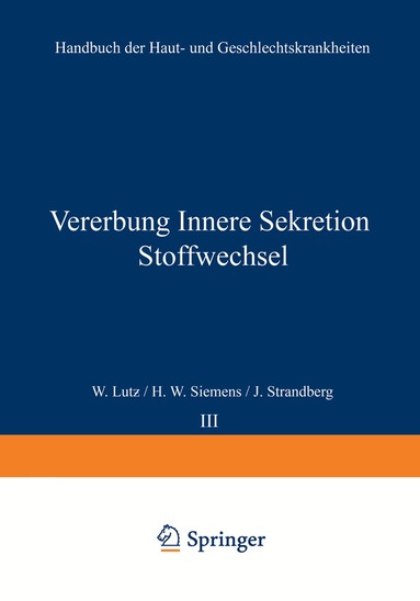 W. Lut?, H. W. Siemens, J. Strandberg - Vererbung Innere Sekretion Stoffwechsel, Häftad