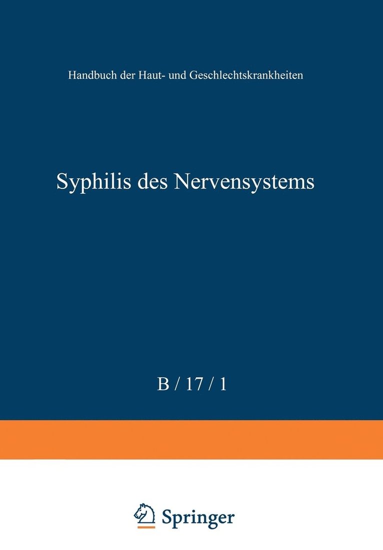 Allgemeine Pathologie und Pathologische Anatomie der Syphilis des Nervensystems