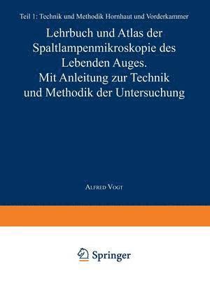 Lehrbuch und Atlas der Spaltlampenmikroskopie des Lebenden Auges