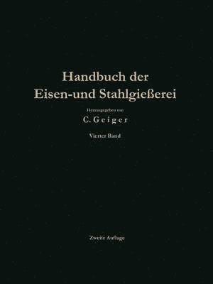Handbuch der Eisen- und Stahlgieerei 1