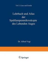 bokomslag Lehrbuch und Atlas der Spaltlampenmikroskopie des Lebenden Auges