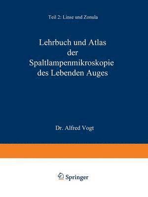 Lehrbuch und Atlas der Spaltlampenmikroskopie des Lebenden Auges