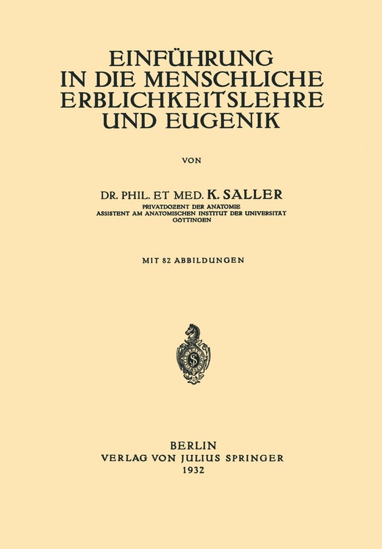 K. Saller - Einführung in die Menschliche Erblichkeitslehre und Eugenik, Häftad