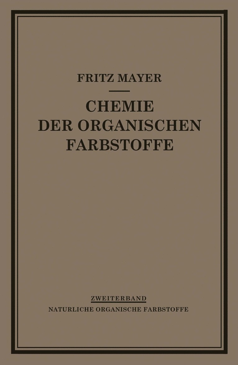 Chemie der Organischen Farbstoffe 1