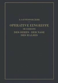 bokomslag Operative Eingriffe im Gebiete des Ohres  der Nase des Halses