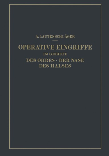 bokomslag Operative Eingriffe im Gebiete des Ohres · der Nase des Halses