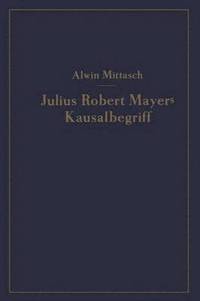 bokomslag Julius Robert Mayers Kausalbegriff