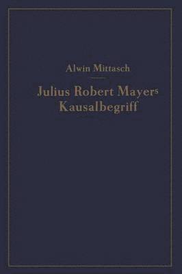 Julius Robert Mayers Kausalbegriff