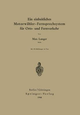 bokomslag Ein einheitliches Motorwahler - Fernsprechsystem fur Orts- und Fernverkehr