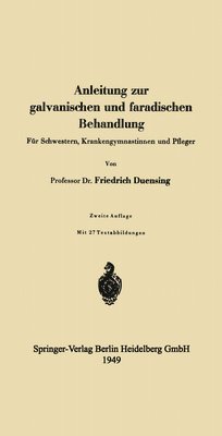 Anleitung zur galvanischen und faradischen Behandlung 1