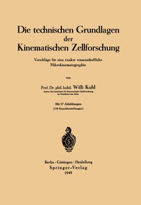 bokomslag Die technischen Grundlagen der Kinematischen Zellforschung