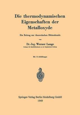 bokomslag Die thermodynamischen Eigenschaften der Metalloxyde