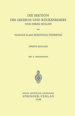 bokomslag Die Sektion des Gehirns und Rckenmarks und ihrer Hllen