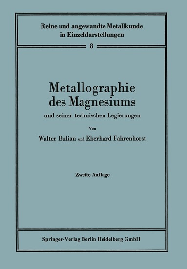 Walter Bulian, Eberhard Fahrenhorst, W. Bulian - Metallographie des Magnesiums und seiner technischen Legierungen, Häftad