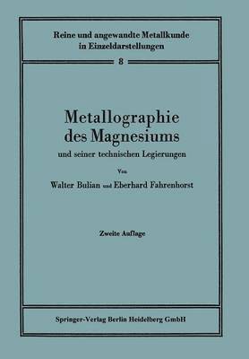 Metallographie des Magnesiums und seiner technischen Legierungen 1