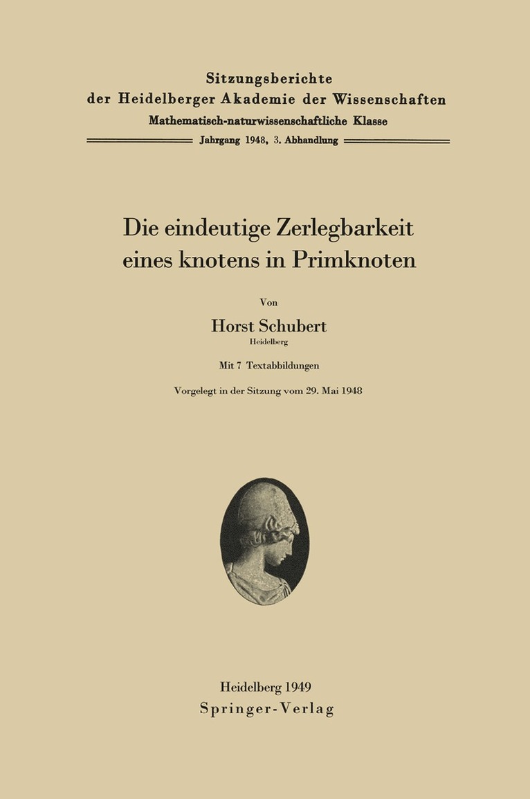 Horst Schubert - Die eindeutige Zerlegbarkeit eines Knotens in Primknoten, Häftad