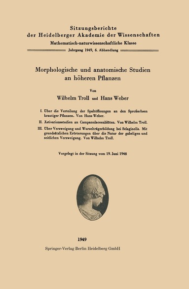 W. Troll, H. Weber - Morphologische und anatomische Studien an höheren Pflanzen, Häftad