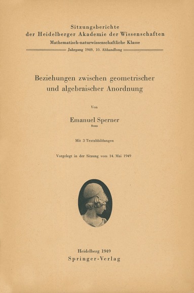 E. Sperner - Beziehungen zwischen geometrischer und algebraischer Anordnung, Häftad