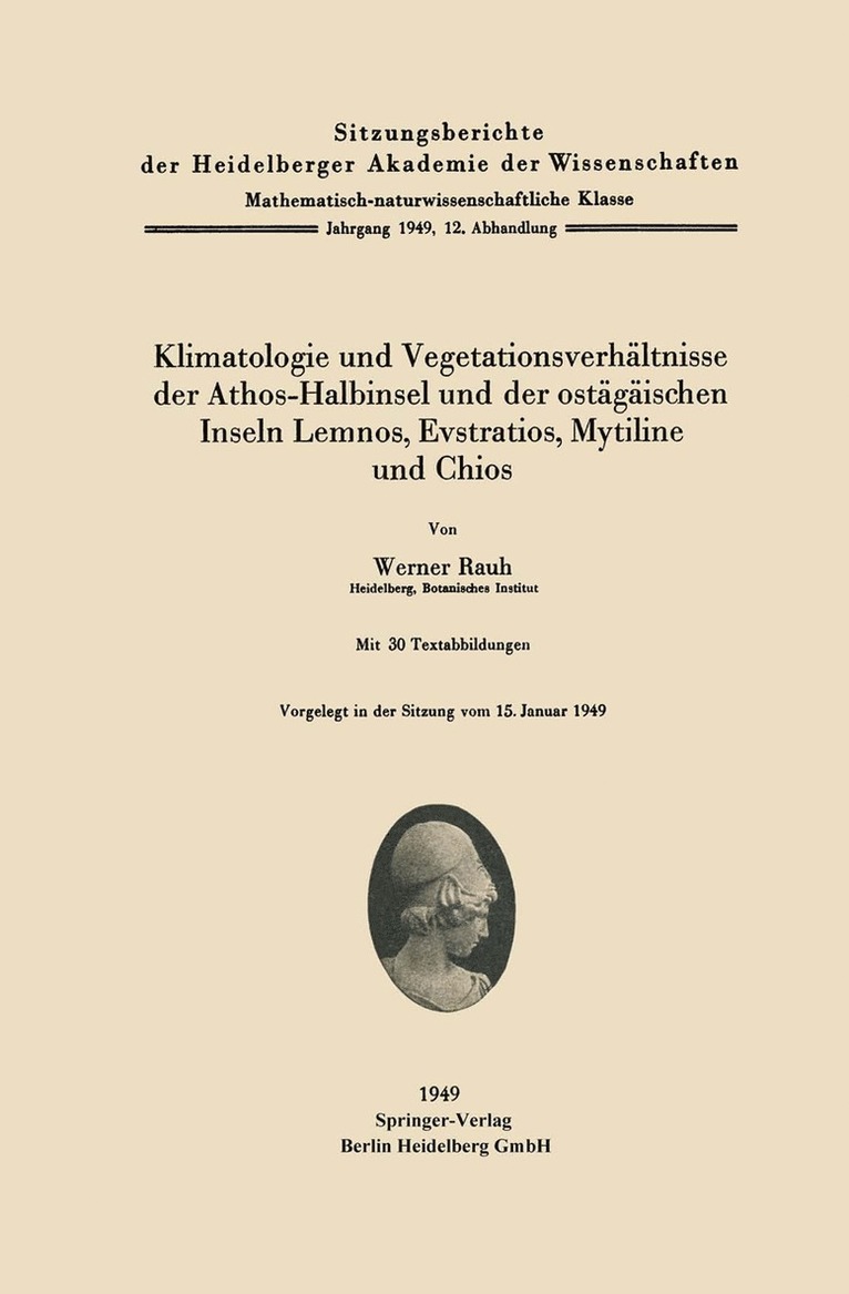 W. Rauh - Klimatologie und Vegetationsverhältnisse der Athos-Halbinsel und der ostägäischen Inseln Lemnos, Evstratios, Mytiline und Chios, Häftad