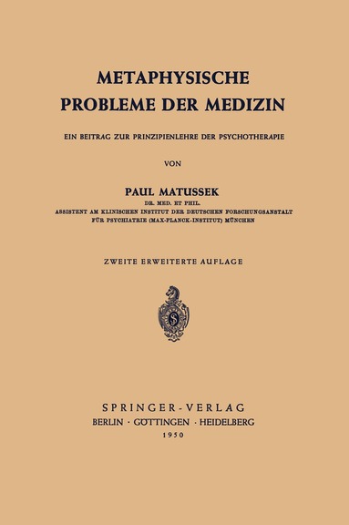 P. Matussek - Metaphysische Probleme der Medizin, Häftad