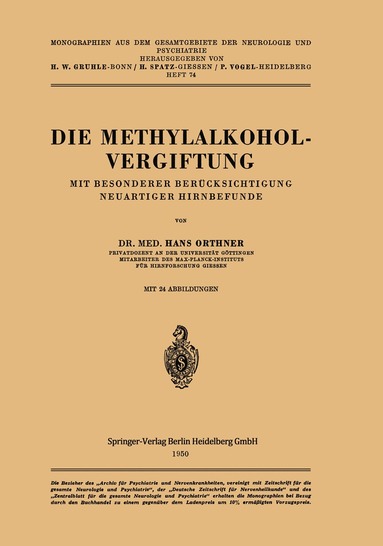 H. Orthner - Die Methylalkoholvergiftung, Häftad