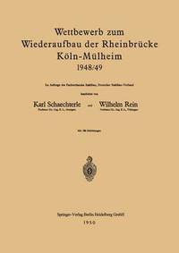 bokomslag Wettbewerb zum Wiederaufbau der Rheinbrcke Kln-Mlheim 1948/49