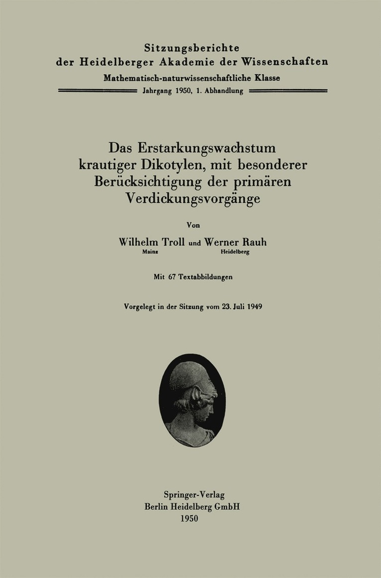 W. Troll, W. Rauh - Das Erstarkungswachstum krautiger Dikotylen, mit besonderer Berücksichtigung der primärem Verdickungsvorgänge, Häftad