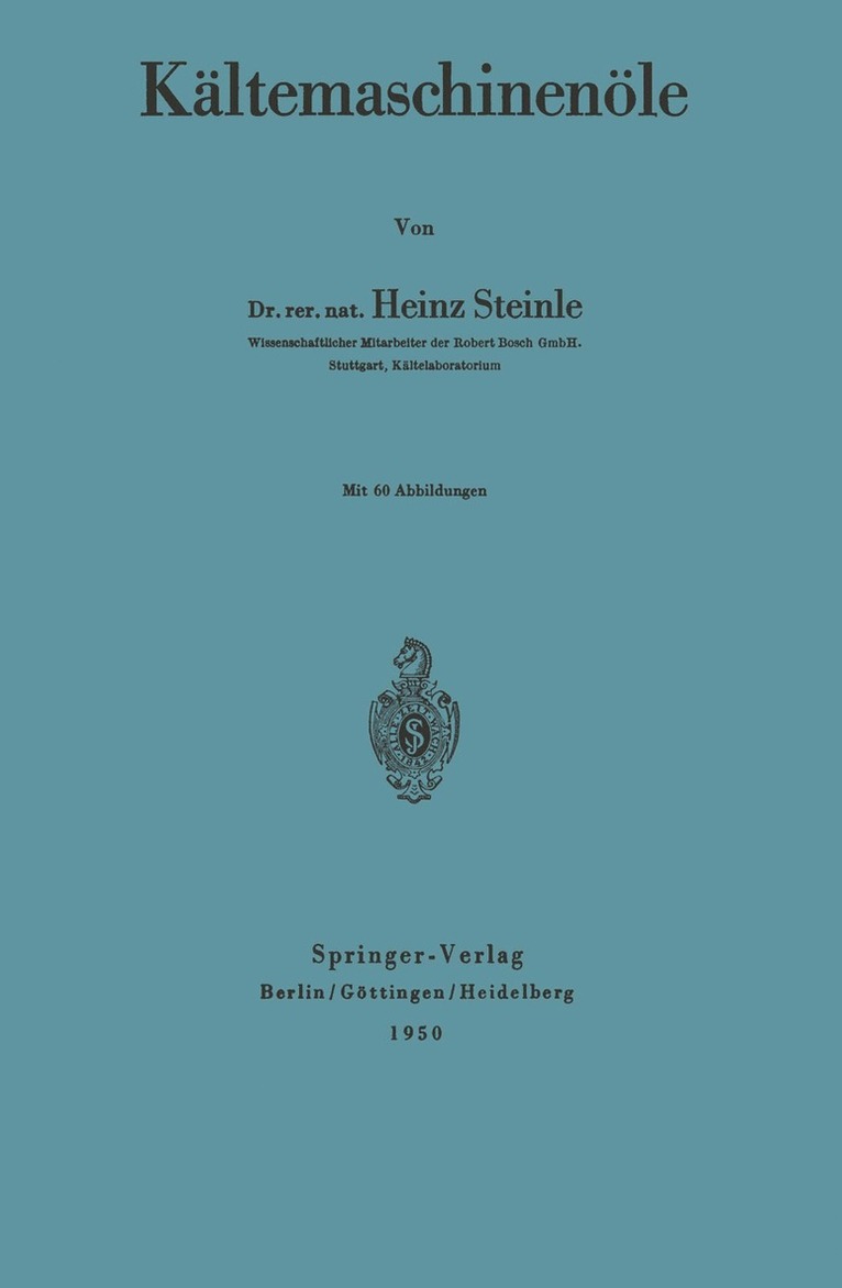 Heinz Steinle - Kältemaschinenöle, Häftad