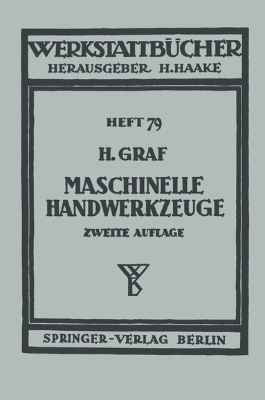 H. Graf - Maschinelle Handwerkzeuge, Häftad