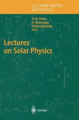 Lectures on Solar Physics 1