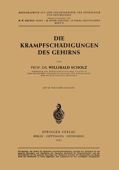 Willibald Scholz - Die Krampfschädigungen des Gehirns, Häftad