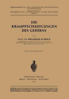 Willibald Scholz - Die Krampfschädigungen des Gehirns, Häftad
