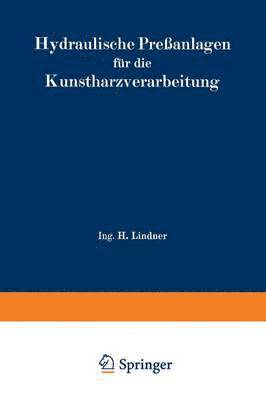 H. Lindner - Hydraulische Preßanlagen für die Kunstharzverarbeitung, Häftad
