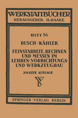 bokomslag Feinstarbeit, Rechnen und Messen im Lehren-, Vorrichtungs- und Werkzeugbau