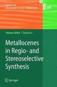 bokomslag Metallocenes in Regio- and Stereoselective Synthesis