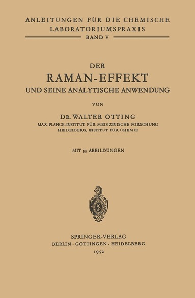 W. Otting - Der Raman-Effekt und seine analytische Anwendung, Häftad