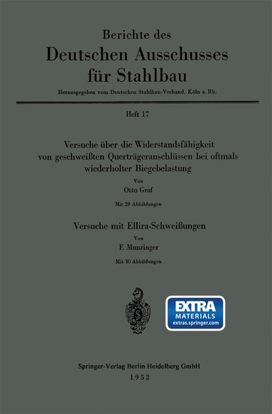 Otto Graf, F. Munzinger - Versuche über die Widerstandsfähigkeit von geschweißten Querträgeranschlüssen bei oftmals wiederholter Biegebelastung. Versuche mit Ellira-Schweißungen, Häftad