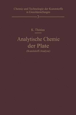 Kurt Thinius - Analytische Chemie der Plaste (Kunststoff-Analyse), Häftad
