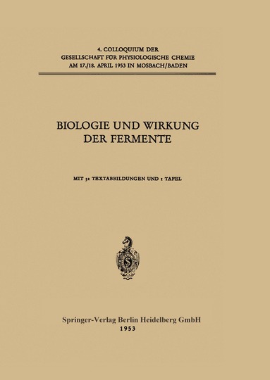 Konrad Lang, Theodor Bücher, E. C. Slater, Helmut Holzer, J. Kühnau, P. Desnuelle, M. Rovery, Roger Bonnichsen, Kurt Wallenfels - Biologie und Wirkung der Fermente, Häftad