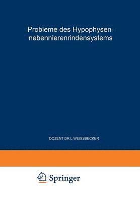 bokomslag Probleme des Hypophysen-Nebennierenrindensystems