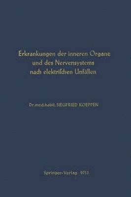 bokomslag Erkrankungen der Inneren Organe und des Nervensystems nach Elektrischen Unfllen