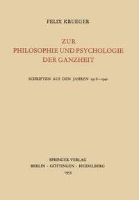 bokomslag Zur Philosophie und Psychologie der Ganzheit