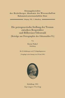 bokomslag Die petrogenetische Stellung der Tromm zwischen Bergstrer und Bllsteiner Odenwald (Beitrge zur Petrographie des Odenwaldes VI.)